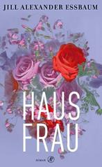Hausfrau (9789029539159, Jill Alexander Essbaum), Boeken, Verzenden, Nieuw