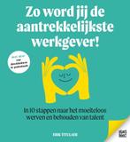 9789083315430 Zo word jij de aantrekkelijkste werkgever!, Verzenden, Zo goed als nieuw, Erik Titulaer