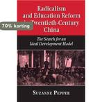 Radicalism and Education Reform in 20th-Century China, Verzenden, Gelezen, Suzanne Pepper
