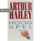 Hoog spel 9789022515563 Arthur Hailey, Verzenden, Gelezen, Arthur Hailey