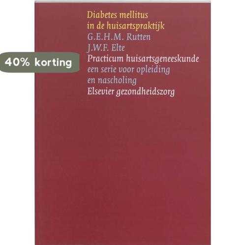 Diabetes mellitus in de huisartspraktijk / Practicum, Boeken, Wetenschap, Gelezen, Verzenden