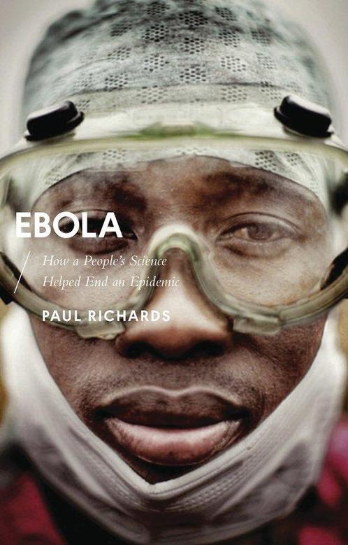 9781783608584 Ebola How A Peoples Science Helped End, Boeken, Gezondheid, Dieet en Voeding, Zo goed als nieuw, Verzenden