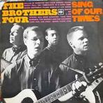 LP gebruikt - The Brothers Four - Sing Of Our Times, Cd's en Dvd's, Verzenden, Zo goed als nieuw