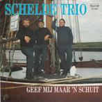 Single - Schelde Trio - Geef Mij Maar n Schuit, Verzenden, Nieuw in verpakking