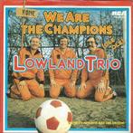 vinyl single 7 inch - Lowland Trio - We Are The Champions, Zo goed als nieuw, Verzenden