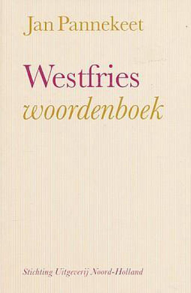 Westfries woordenboek 9789071123016 Pannekeet, Boeken, Overige Boeken, Zo goed als nieuw, Verzenden