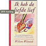 Ik heb de liefde lief 9789053337011, Verzenden, Gelezen