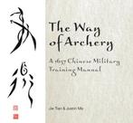 Way of Archery 9780764347917 Justin Ma, Verzenden, Zo goed als nieuw, Justin Ma