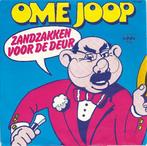 vinyl single 7 inch - Ome Joop - Zandzakken Voor De Deur..., Verzenden, Zo goed als nieuw
