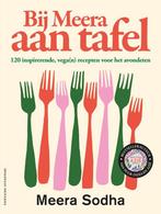 9789464043464 Bij Meera aan tafel Meera Sodha, Boeken, Kookboeken, Verzenden, Nieuw, Meera Sodha