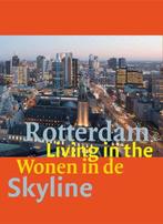 Wonen in de skyline van Rotterdam / Living in the Skyline of, Gelezen, Jan Klerks, Jan Klerks, Verzenden