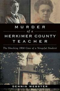 Murder of a Herkimer County Teacher: The Shocki. Webster, Boeken, Biografieën, Zo goed als nieuw, Verzenden