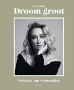 Droom groot (9789000368808), Boeken, Verzenden, Nieuw