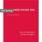 De goede kwade tijd 9789083172026, Verzenden, Zo goed als nieuw