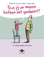 Dus jij en mama hebben het gedaan?! 9789025769710, Verzenden, Gelezen, Katharina von der Gathen