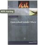 Geen school zonder Muze / Syllabus-serie / 14 9789020961041, Verzenden, Gelezen, G. Verzele