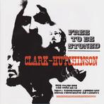 cd - Clark-Hutchinson - Free To Be Stoned, Verzenden, Zo goed als nieuw