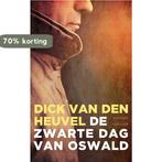 De zwarte dag van Oswald 9789023994503 Dick van den Heuvel, Verzenden, Zo goed als nieuw, Dick van den Heuvel