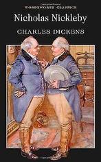 Nicholas Nickleby (Wordsworth Classics)  Charles Dickens, Gelezen, Verzenden