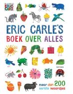 Eric Carles boek over alles 9789025768584 Eric Carle, Boeken, Gelezen, Eric Carle, Verzenden