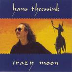 cd digi - Hans Theessink - Crazy Moon, Verzenden, Zo goed als nieuw