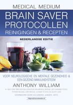 9789492665720 Medical Medium - Brain Saver Protocollen re..., Boeken, Gezondheid, Dieet en Voeding, Nieuw, Anthony William, Verzenden