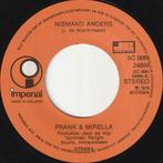 vinyl single 7 inch - Frank &amp; Mirella - Niemand Anders, Cd's en Dvd's, Vinyl Singles, Verzenden, Zo goed als nieuw