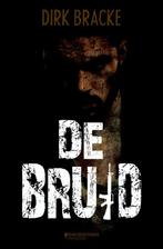 De bruid 9789059085817 Dirk Bracke, Verzenden, Gelezen, Dirk Bracke