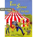 TOM STONE IN HET CIRCUS (PROGR. ETUDES) 9789069111490, Verzenden, Gelezen, T. Stone