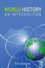 9780415535793 World History | Tweedehands, Boeken, Schoolboeken, Verzenden, Zo goed als nieuw, Eric Vanhaute