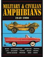 MILATARY AND CIVILIAN AMPHIBIANS 1940 - 1990 (BROOKLANDS), Nieuw, Author