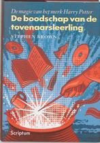 De Boodschap Van De Tovenaarsleerling 9789055944439, Boeken, Wetenschap, Gelezen, Stephen W. Brown, Verzenden