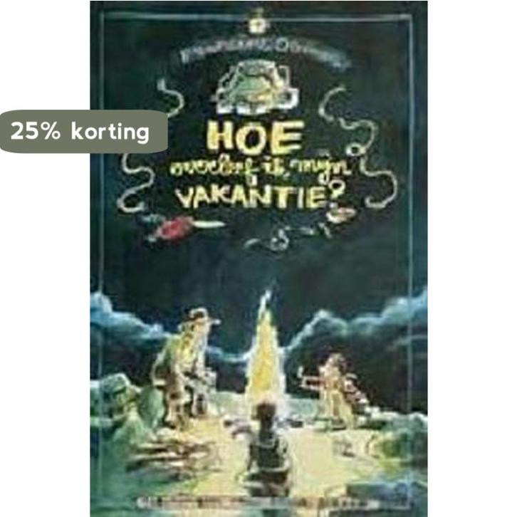Hoe overleef ik mijn vakantie ? / Hoe overleef ik... / 1, Boeken, Kinderboeken | Jeugd | 13 jaar en ouder, Gelezen, Verzenden