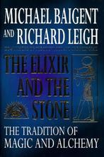 Elixir and the Stone : The Tradition of Magic and Alchemy, Boeken, Ophalen of Verzenden, Nieuw