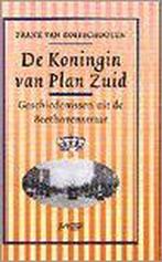 De koningin van Plan Zuid 9789025422332, Boeken, Geschiedenis | Wereld, Gelezen, Verzenden, Frank van Kolfschooten