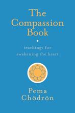 The Compassion Book 9781611804201 Pema Chodron, Boeken, Verzenden, Zo goed als nieuw, Pema Chodron