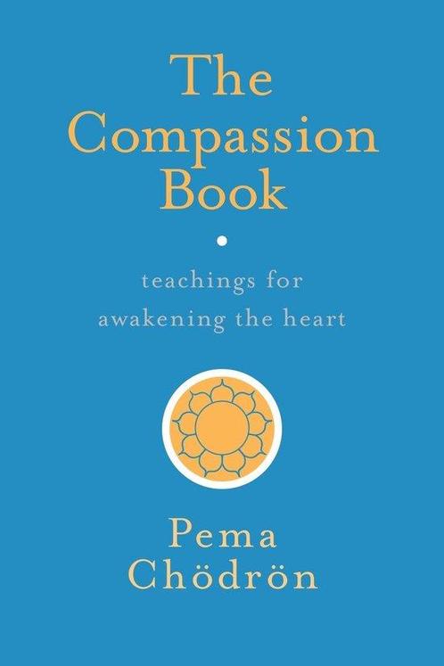 The Compassion Book 9781611804201 Pema Chodron, Boeken, Overige Boeken, Zo goed als nieuw, Verzenden