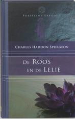 De Roos En De Lelie 9789061402800 Charles Haddon Spurgeon, Gelezen, Charles Haddon Spurgeon, Verzenden
