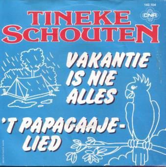 Single vinyl / 7 inch - Tineke Schouten - Vakantie Is Nie..., Cd's en Dvd's, Vinyl Singles, Zo goed als nieuw, Verzenden