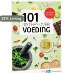 101 mythes over voeding 9789059514164 Vreni Van Unen, Verzenden, Zo goed als nieuw, Vreni Van Unen
