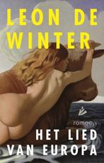 Het lied van Europa | 9789048867684 | Leon de Winter, Zo goed als nieuw, Leon de Winter