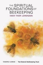 9781906999988 The Spiritual Foundations of Beekeeping, Boeken, Verzenden, Nieuw, Iwer Thor Lorenzen