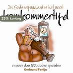 IN GODS WIJNGAARD IS HET NOOIT KOMKOMMERTIJD 9789085200796, Boeken, Verzenden, Zo goed als nieuw, G. Fenijn