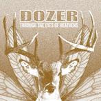 cd - Dozer  - Through The Eyes Of Heathens, Verzenden, Zo goed als nieuw