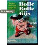 HOLLE BOLLE GIJS 9789021466613 E, Verzenden, Gelezen, E