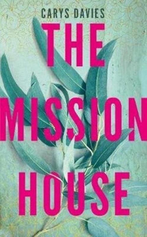The Mission House 9781783784301 Carys Davies, Boeken, Taal | Engels, Zo goed als nieuw, Verzenden