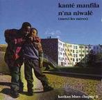 cd - KantÃ© Manfila - Nna NiwalÃ© (Merci Les MÃ¨res), Verzenden, Zo goed als nieuw