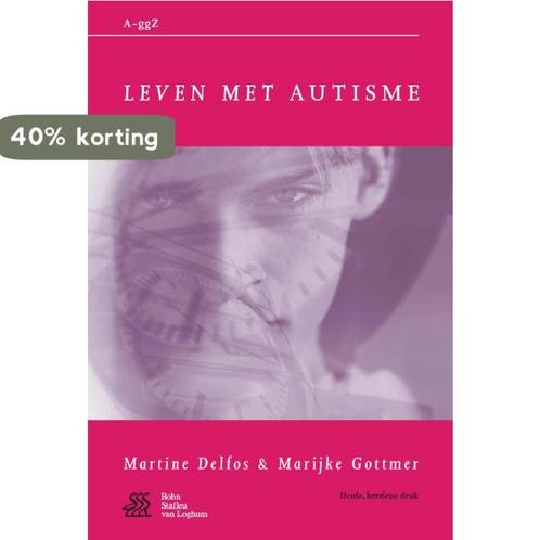 Leven met autisme / Van A tot ggZ 9789031391820, Boeken, Psychologie, Zo goed als nieuw, Verzenden