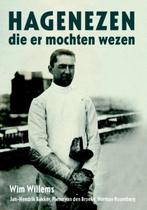 9789080683792 Hagenezen die er mochten wezen | Tweedehands, Verzenden, Zo goed als nieuw, Wim Willems
