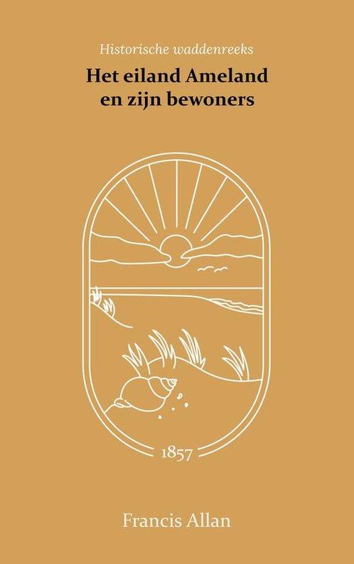 9789066595026 Het eiland Ameland en zijn bewoners, Boeken, Studieboeken en Cursussen, Nieuw, Verzenden